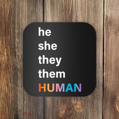 He She They Them Human LGBT Pride Rainbow Coaster