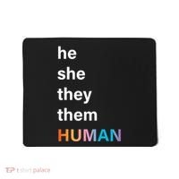 He She They Them Human LGBT Pride Rainbow Mousepad thumb 0