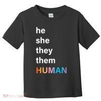 He She They Them Human LGBT Pride Rainbow Toddler T-Shirt thumb 0