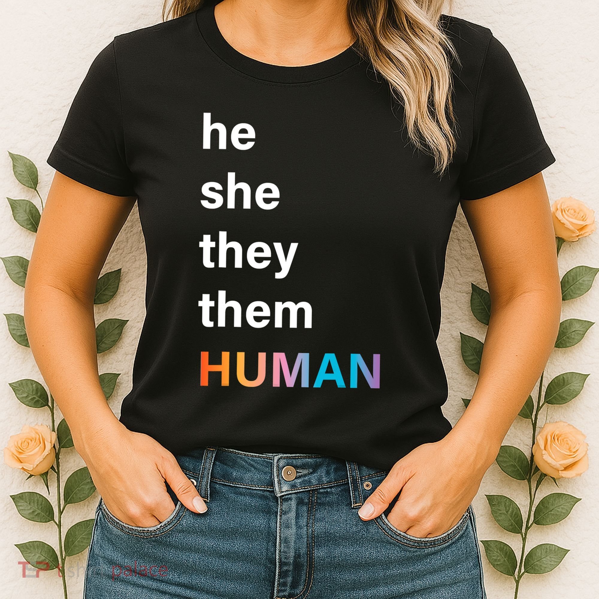 He She They Them Human LGBT Pride Rainbow Women's T-Shirt