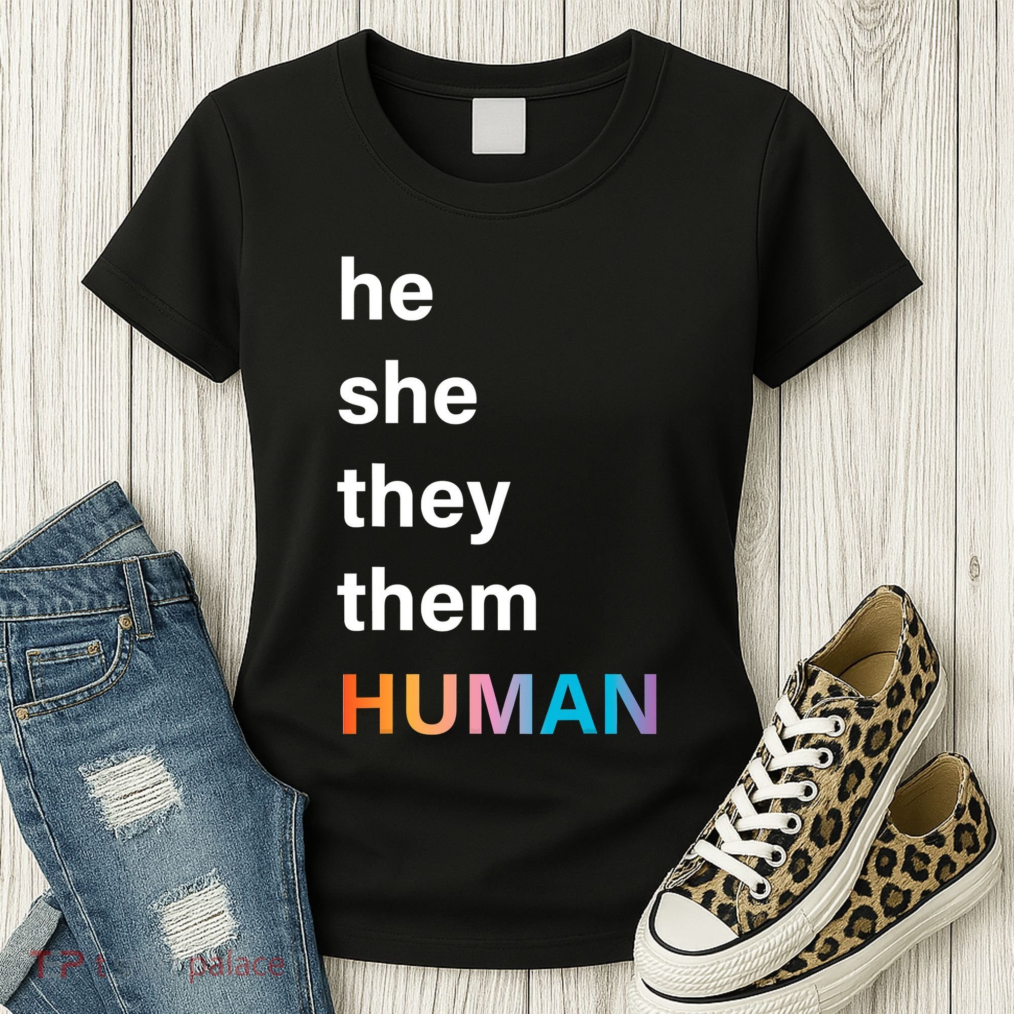 He She They Them Human LGBT Pride Rainbow Women's T-Shirt