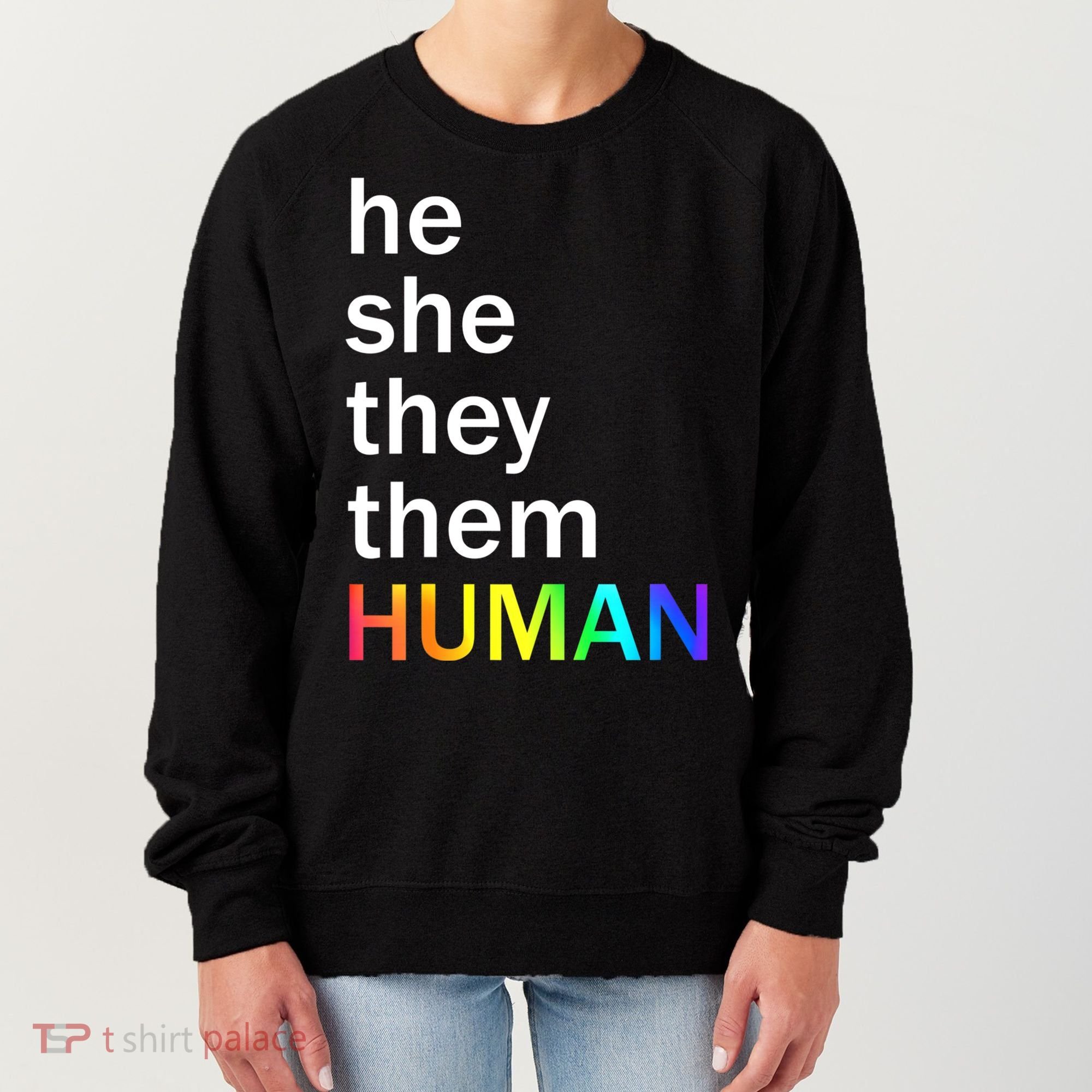 He She They Them Human LGBTQ Pride Women's Sweatshirt
