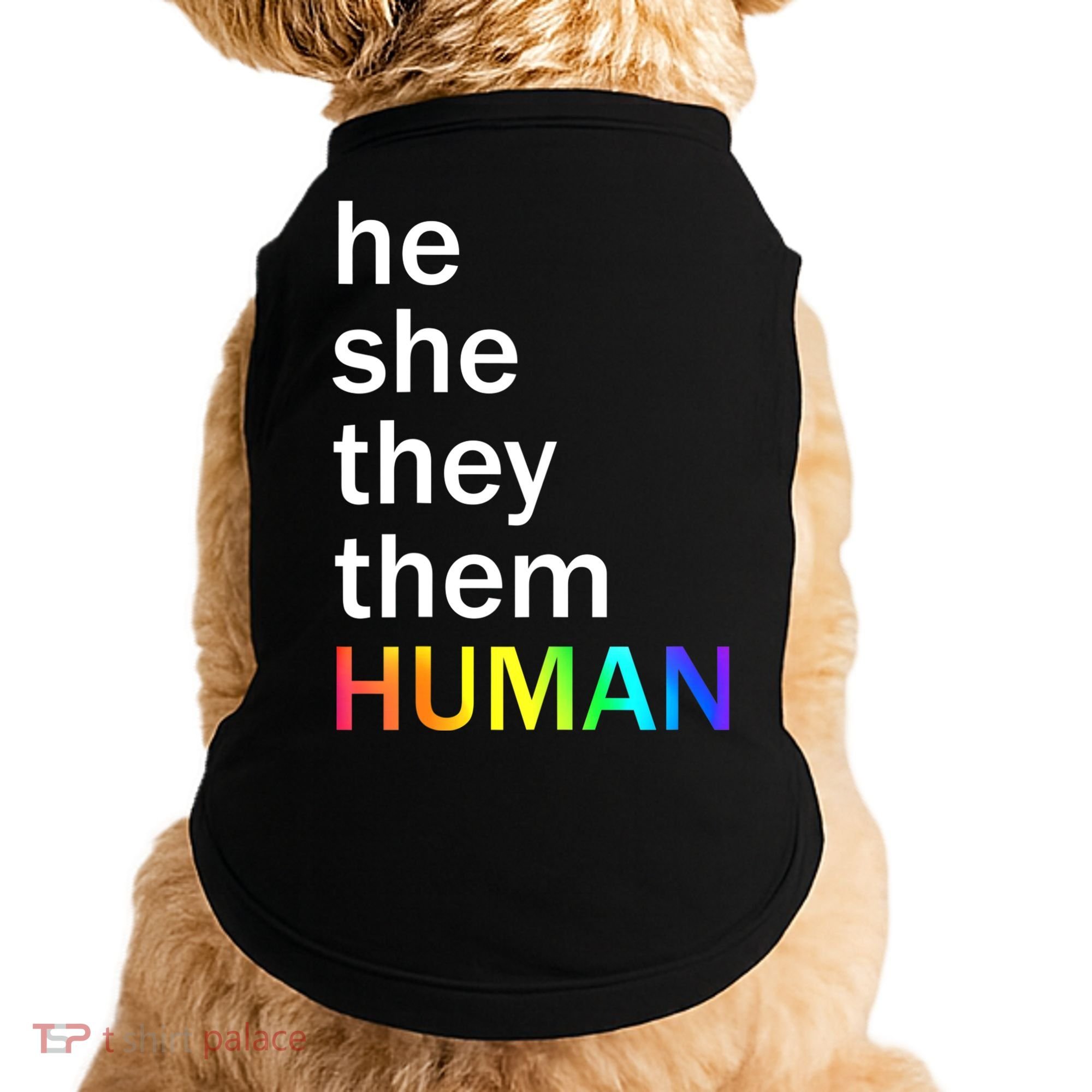 He She They Them Human LGBTQ Pride Doggie Tank