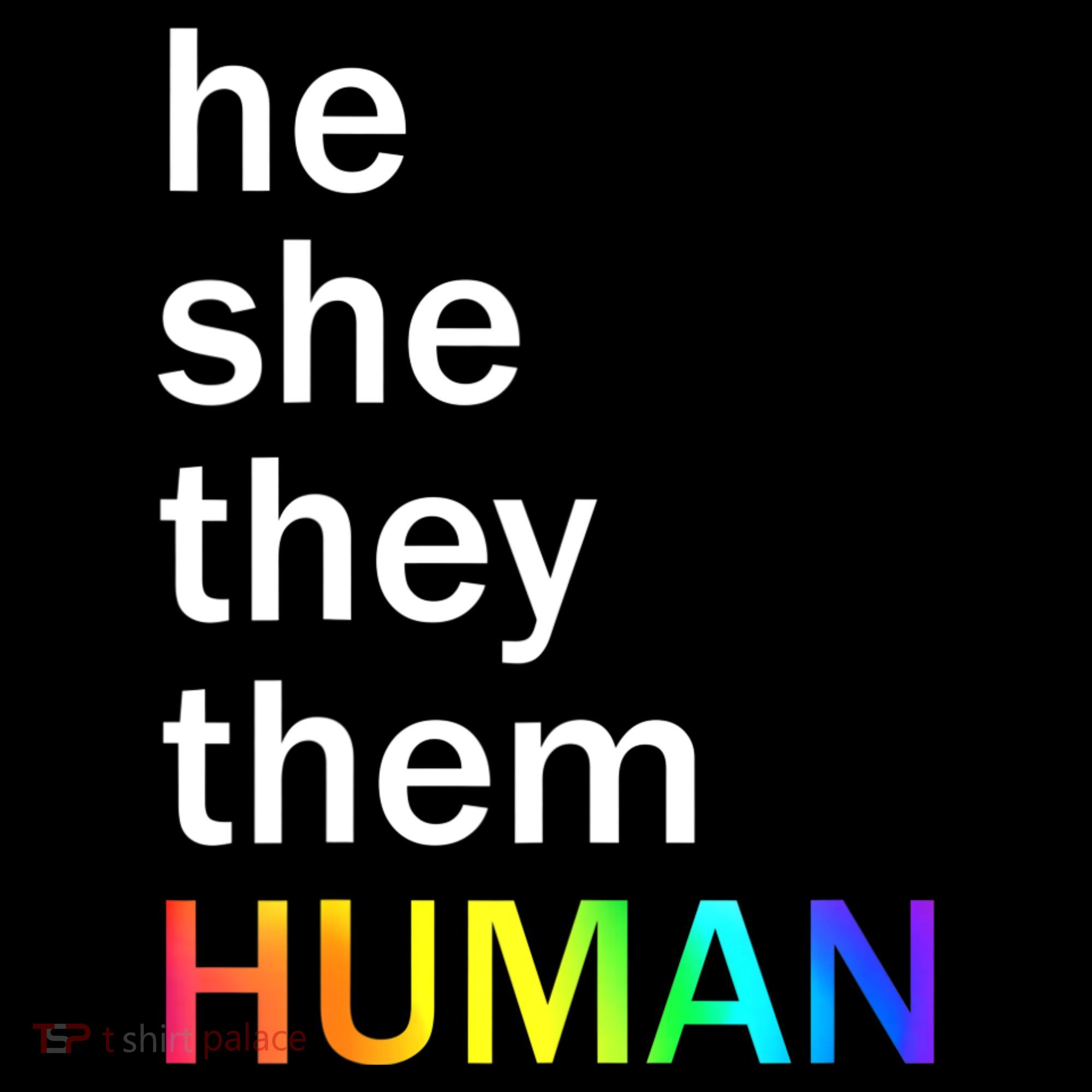He She They Them Human LGBTQ Pride Women's Hoodie
