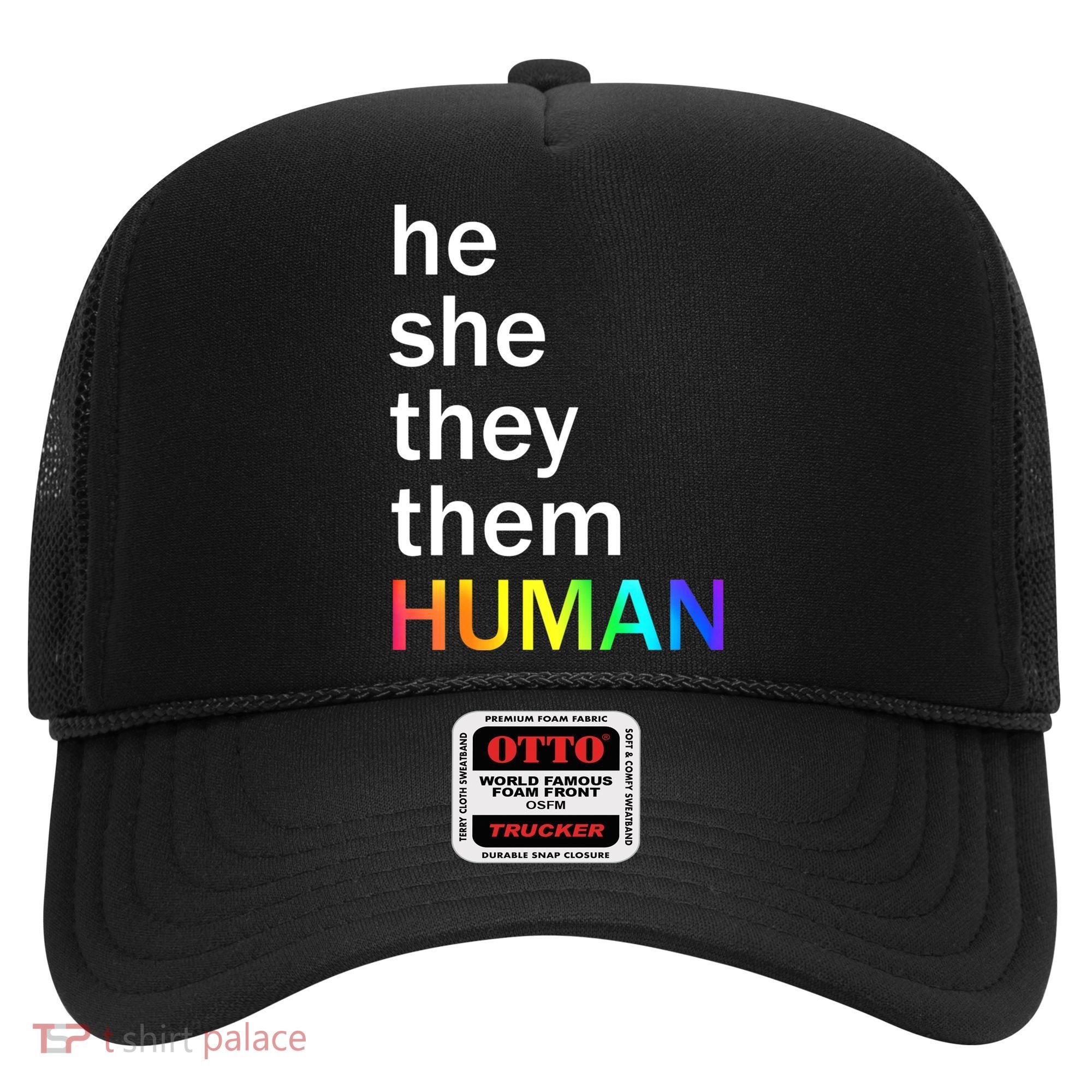 He She They Them Human LGBTQ Pride Hat