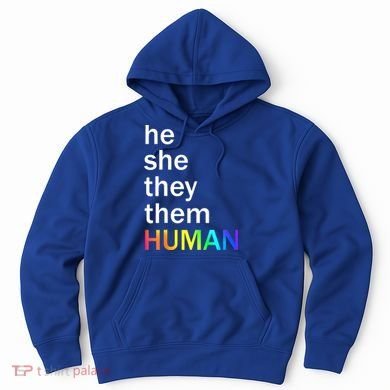 He She They Them Human LGBTQ Pride Hoodie