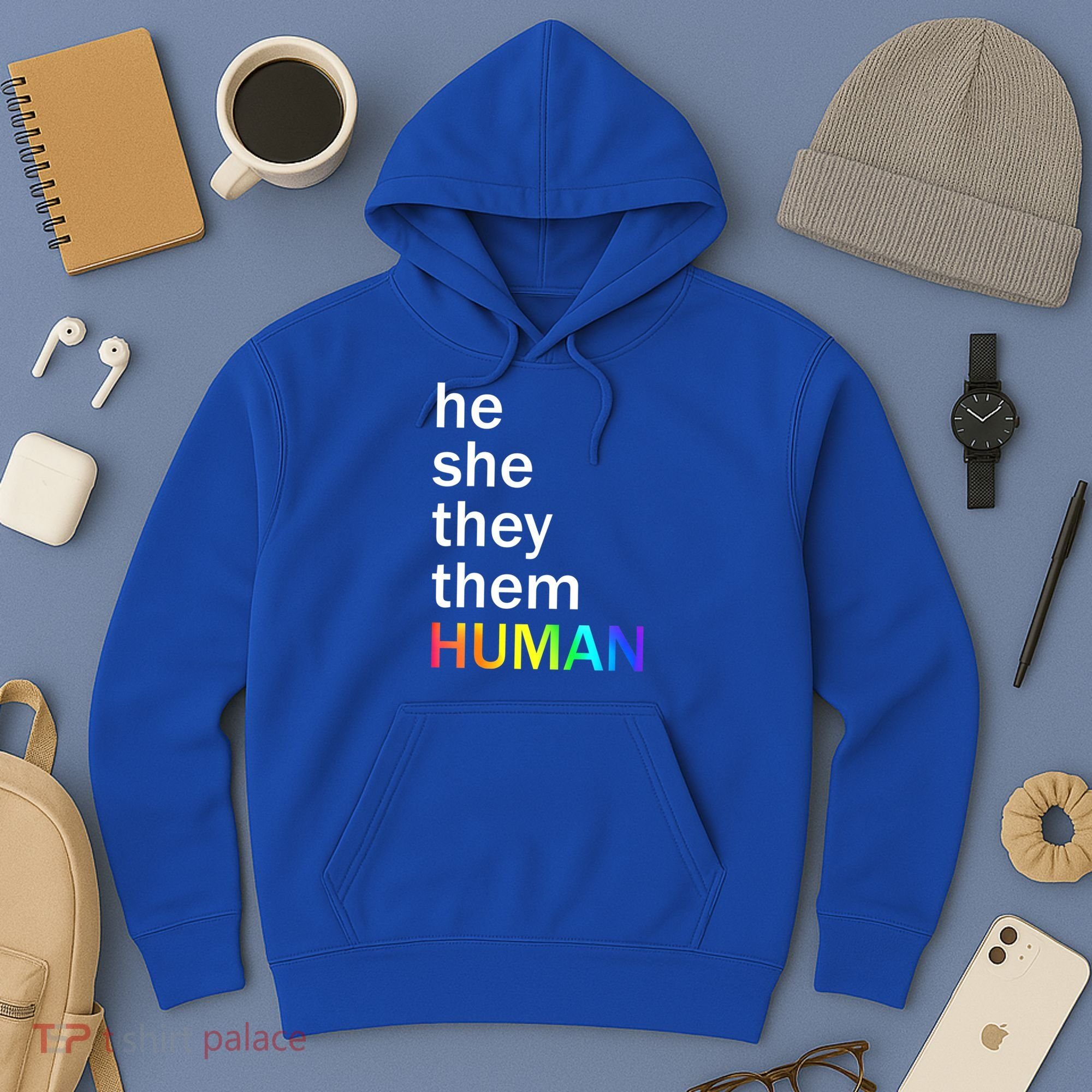 He She They Them Human LGBTQ Pride Hoodie