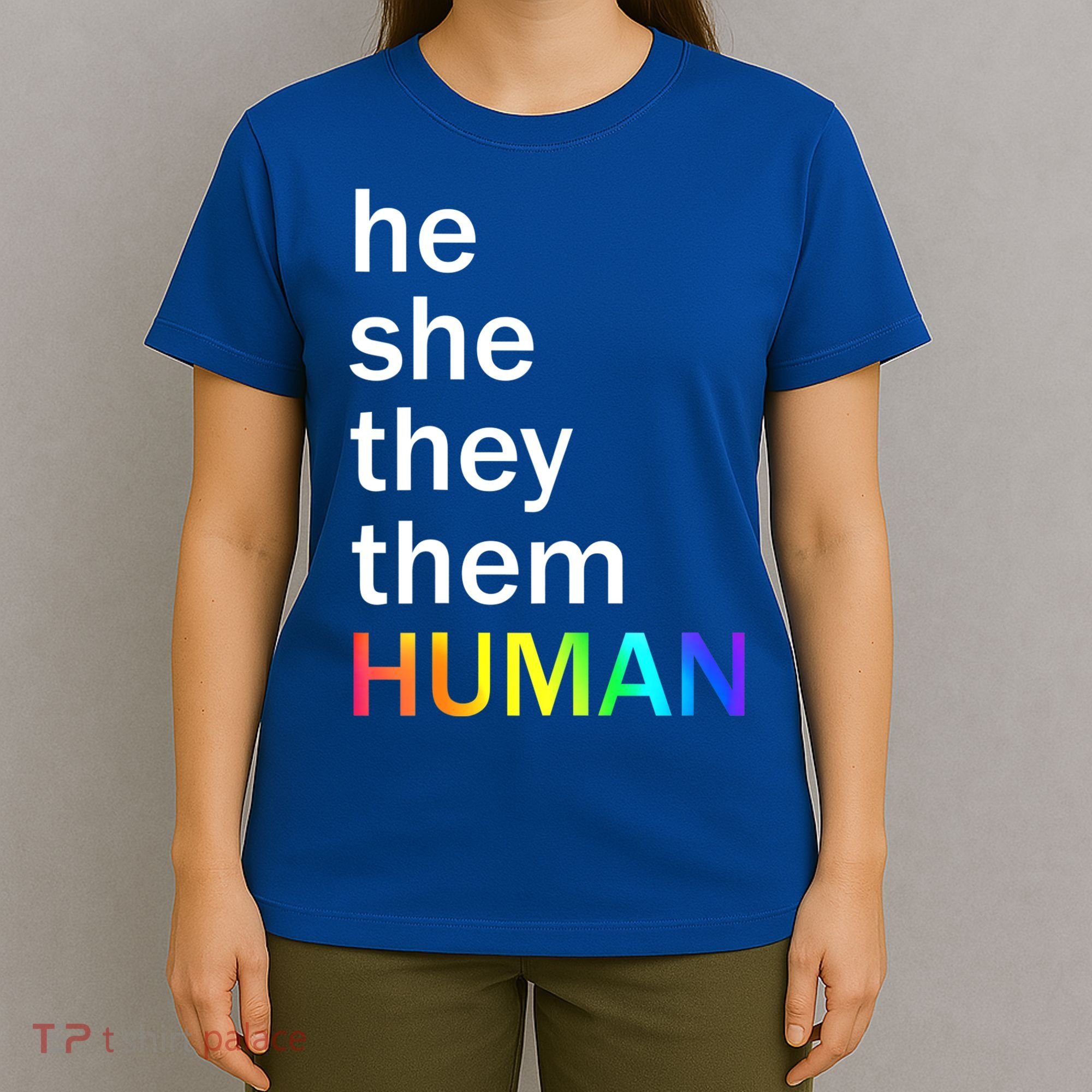 He She They Them Human LGBTQ Pride T-Shirt