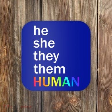 He She They Them Human LGBTQ Pride Coaster