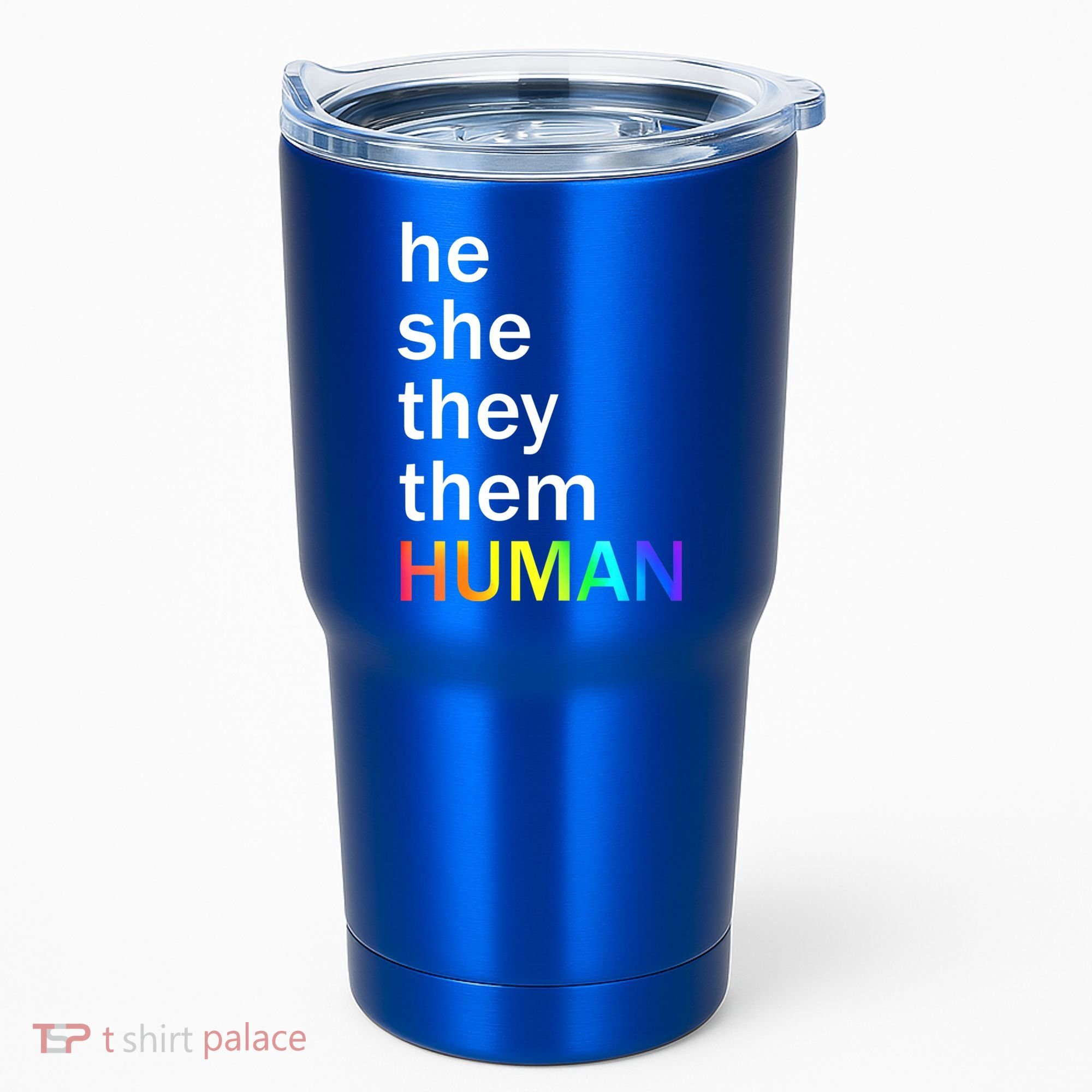 He She They Them Human LGBTQ Pride Tumbler