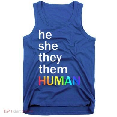 He She They Them Human LGBTQ Pride Tank Top