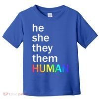 He She They Them Human LGBTQ Pride Toddler T-Shirt thumb 0