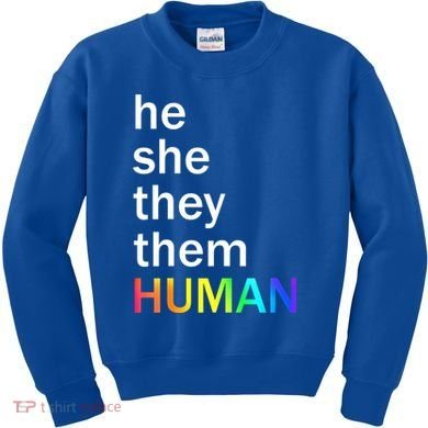 He She They Them Human LGBTQ Pride Kids Sweatshirt
