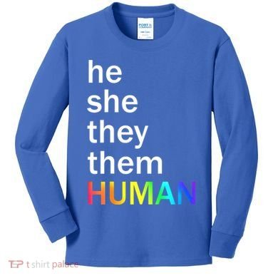 He She They Them Human LGBTQ Pride Kids Long Sleeve Shirt
