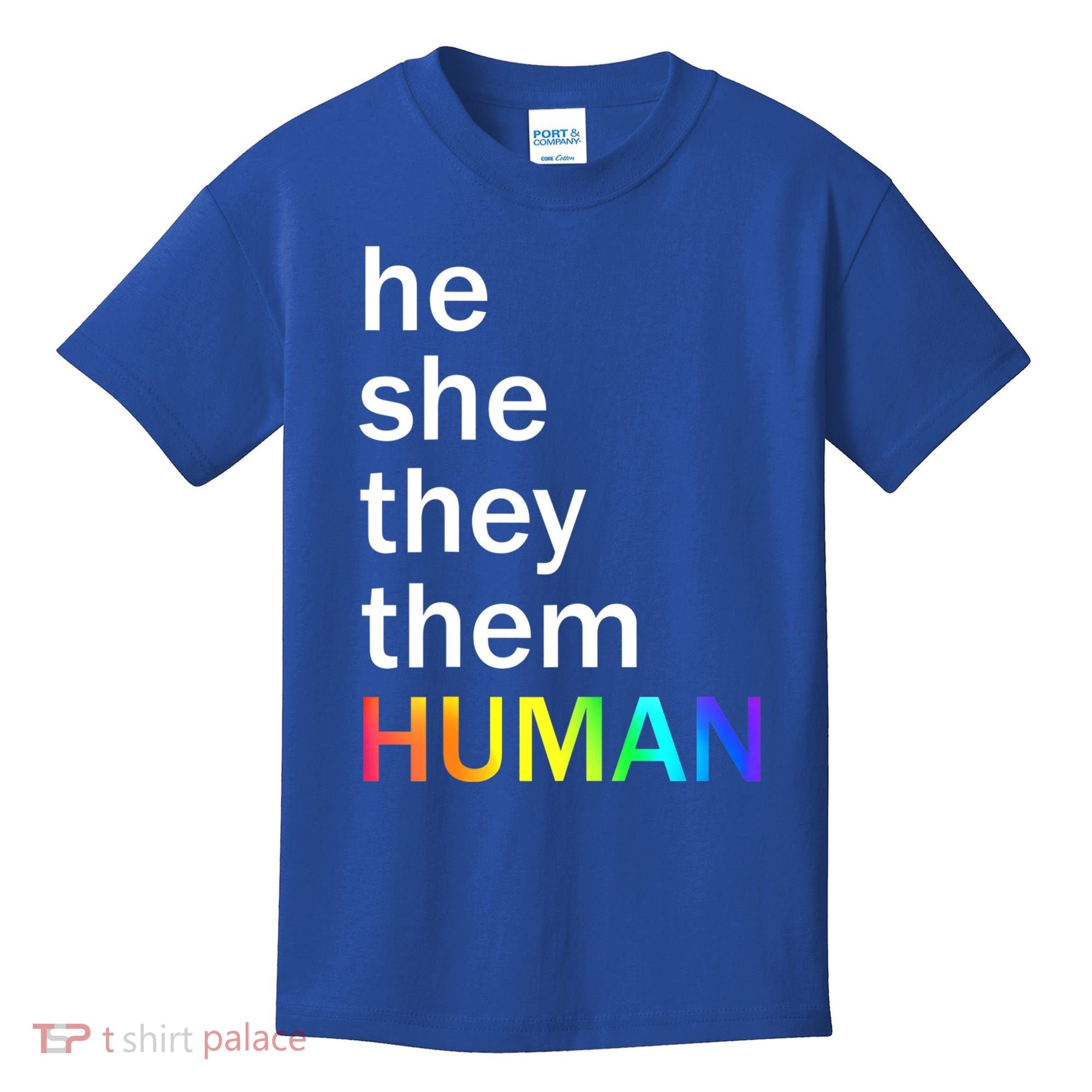 He She They Them Human LGBTQ Pride Kids T-Shirt
