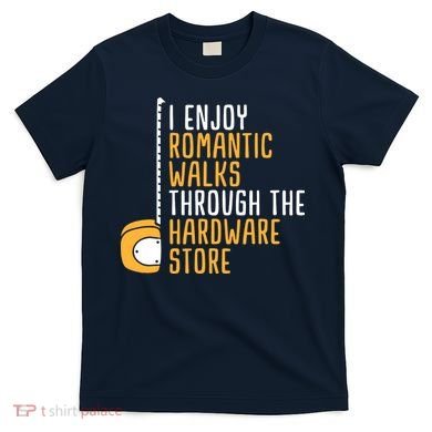 Hardware Store Tools Dad Handyman Humor T-Shirt