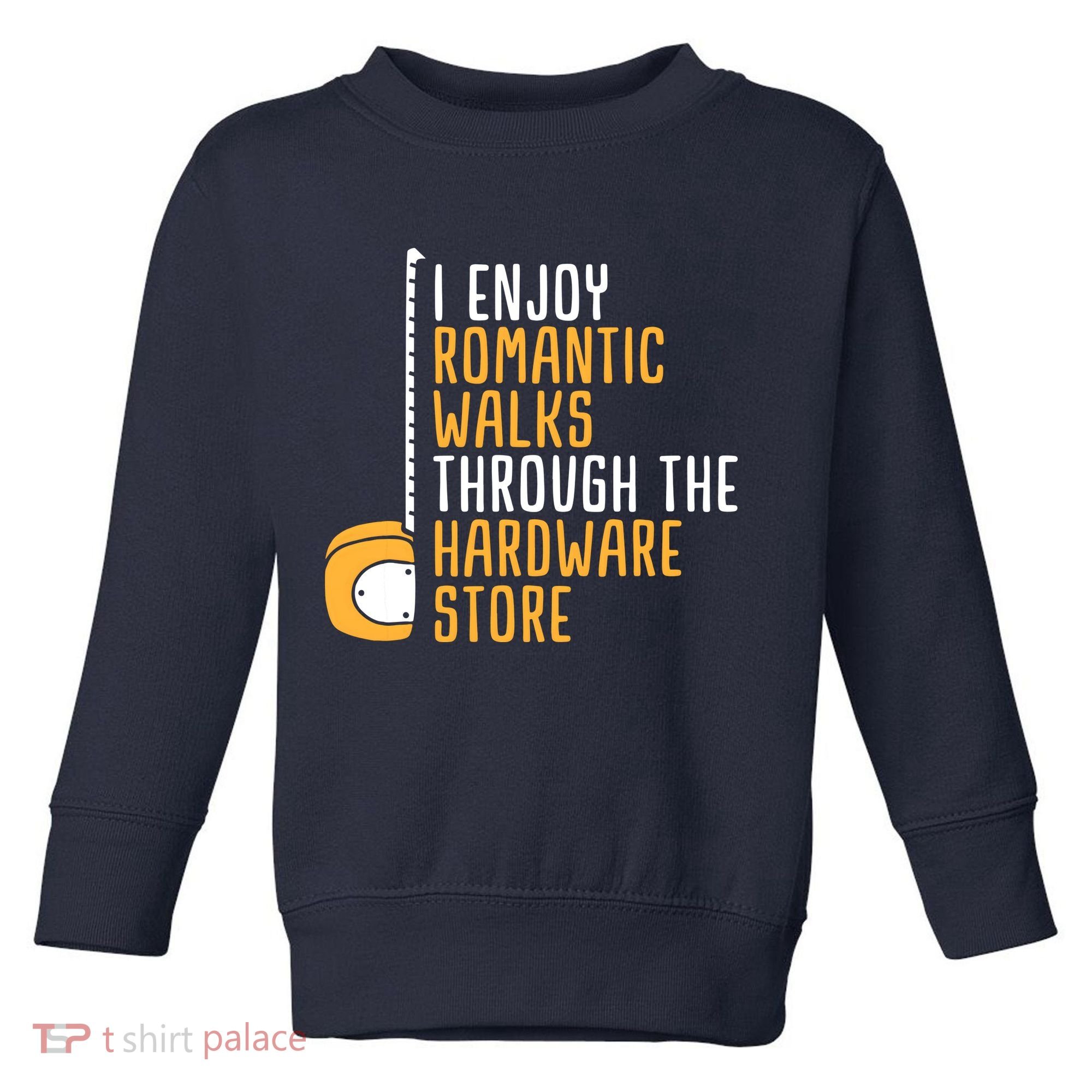 Hardware Store Tools Dad Handyman Humor Toddler Sweatshirt