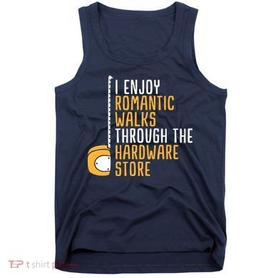 Hardware Store Tools Dad Handyman Humor Tank Top