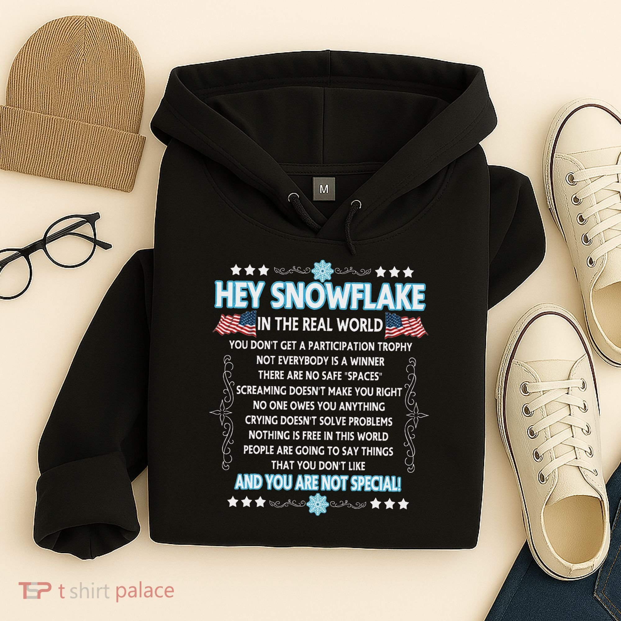 Hey Snowflake The Real World Funny Veteran Gift Hoodie