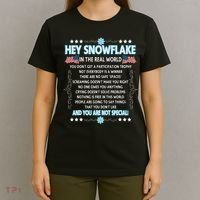 Hey Snowflake The Real World Funny Veteran Gift T-Shirt thumb 4