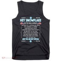 Hey Snowflake The Real World Funny Veteran Gift Tank Top thumb 0