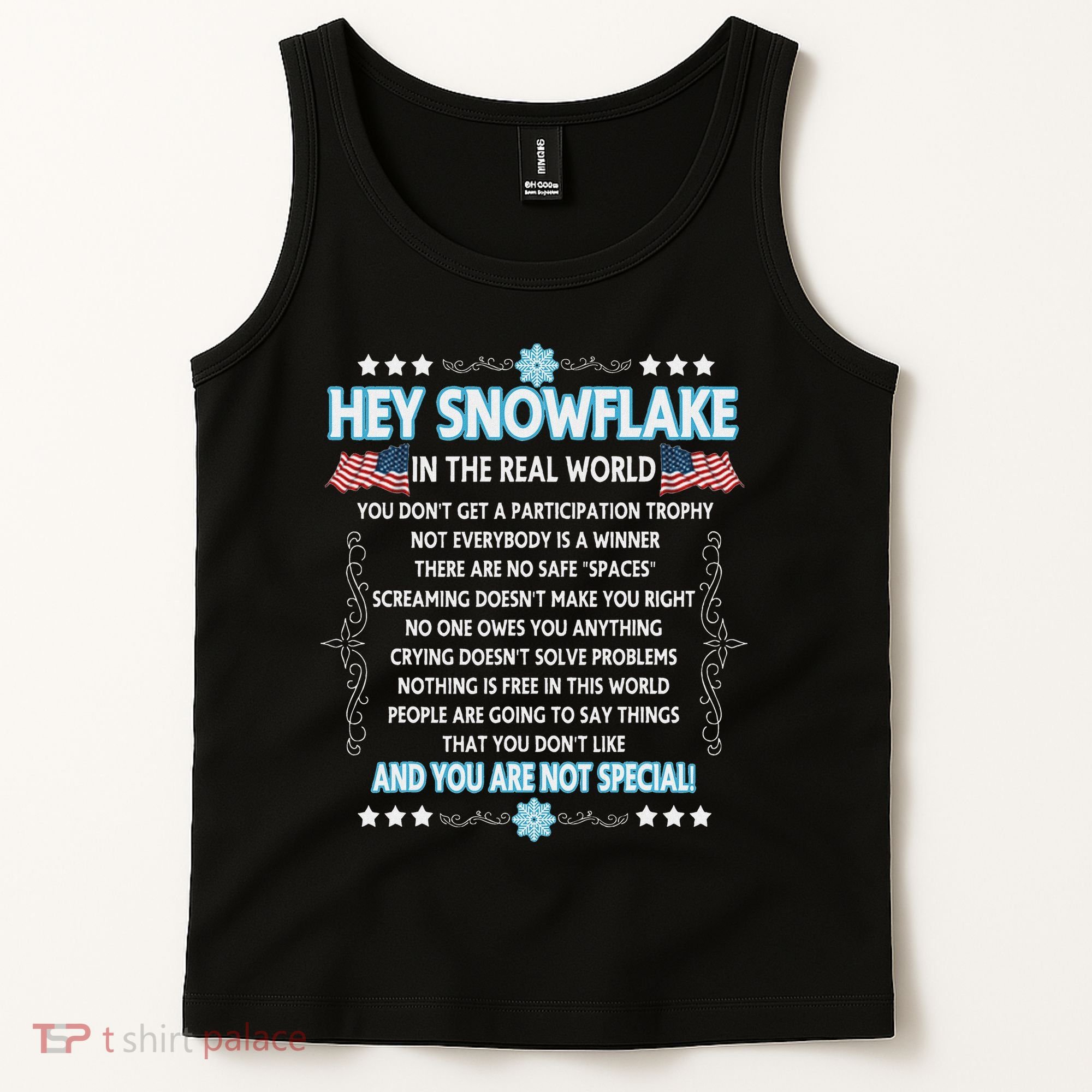 Hey Snowflake The Real World Funny Veteran Gift Tank Top