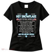 Hey Snowflake The Real World Funny Veteran Gift Women's T-Shirt thumb 0