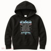 Hey Snowflake The Real World Funny Veteran Gift Kids Hoodie thumb 0