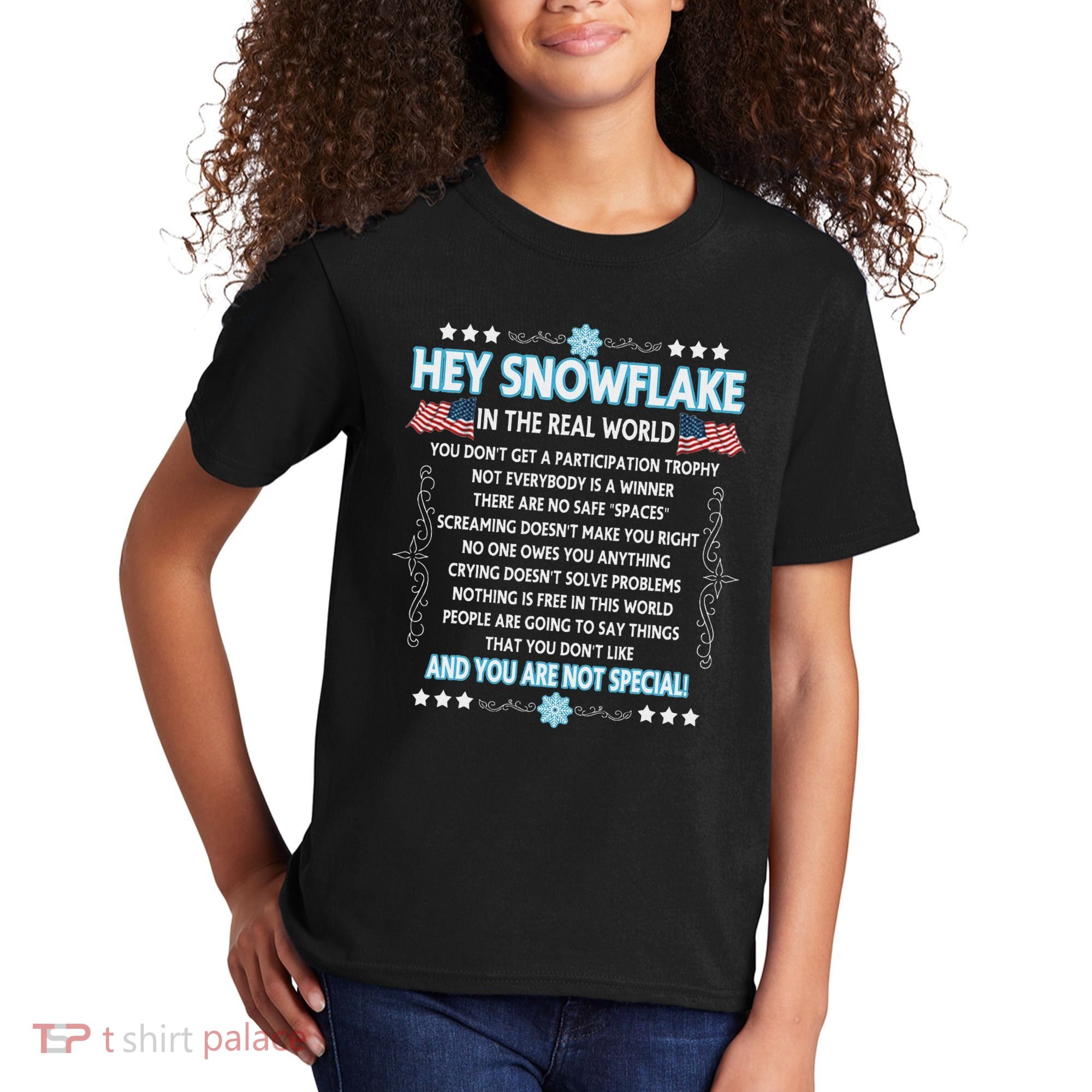 Hey Snowflake The Real World Funny Veteran Gift Kids T-Shirt