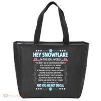 Hey Snowflake The Real World Funny Veteran Gift Tote Bag thumb 0