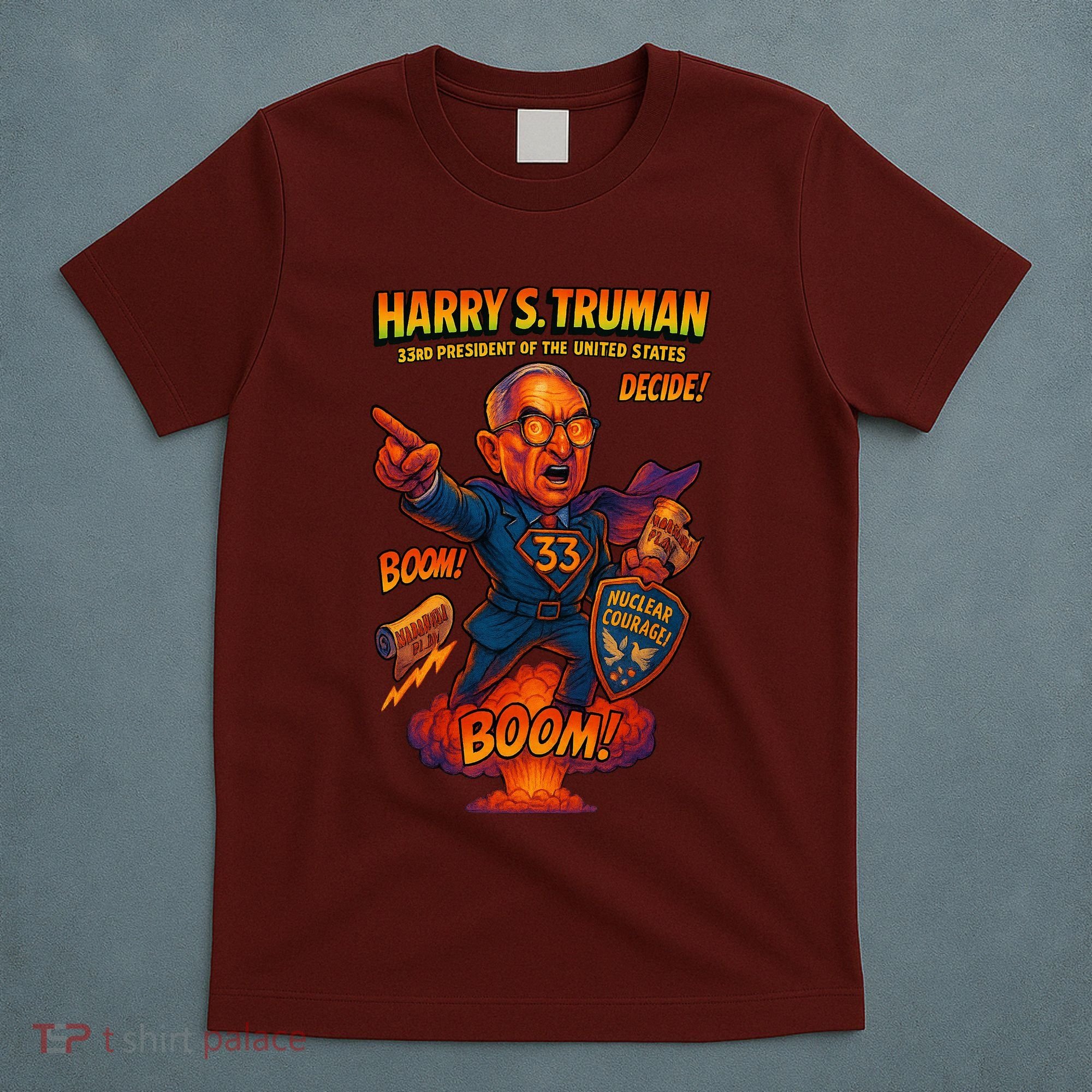 Harry S Truman The Presidential Chronicles T-Shirt