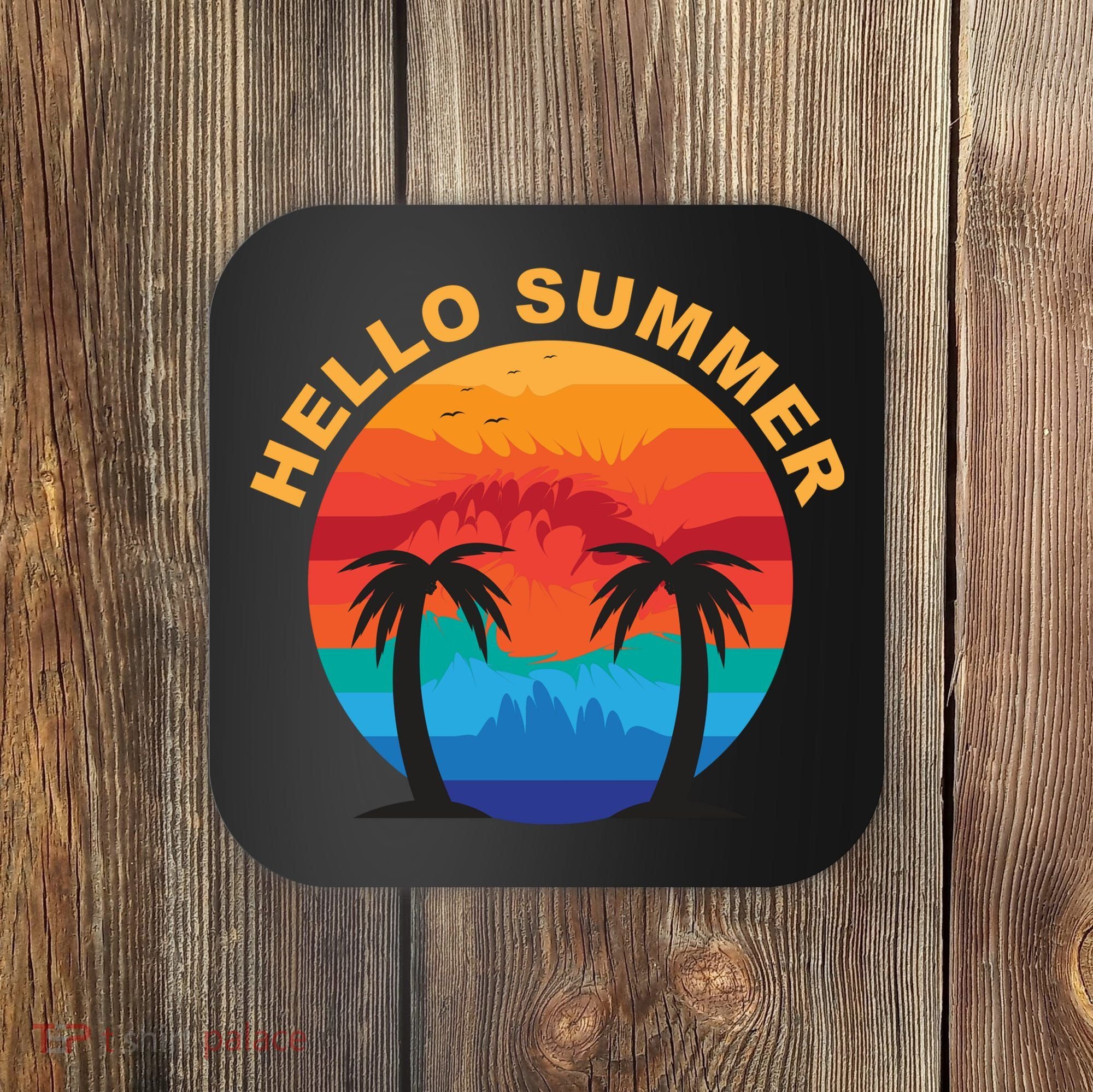 Hello Summer Tropical Sunset Beach Coaster