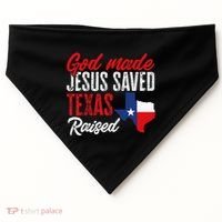 Home State Texas Pride God Made Jesus Saved Texas Raised USA-Made Doggie Bandana thumb 0