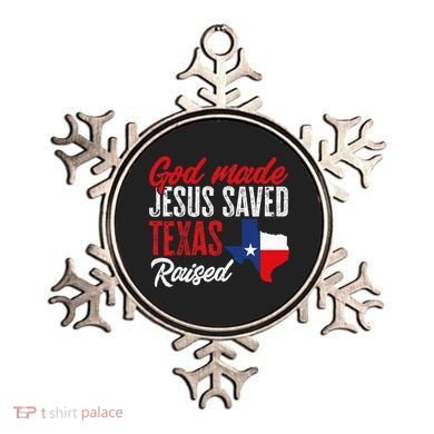 Home State Texas Pride God Made Jesus Saved Texas Raised Ornament