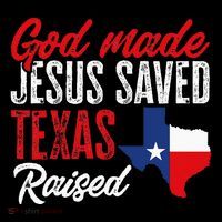 Home State Texas Pride God Made Jesus Saved Texas Raised Ornament thumb 1