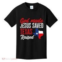 Home State Texas Pride God Made Jesus Saved Texas Raised Kids T-Shirt thumb 0