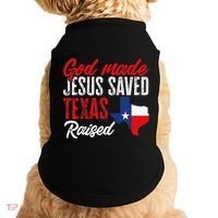 Home State Texas Pride God Made Jesus Saved Texas Raised Doggie Tank thumb 0