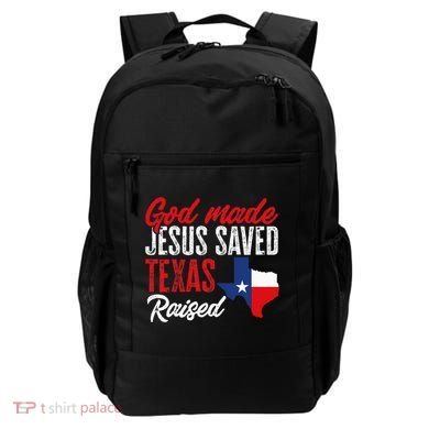 Home State Texas Pride God Made Jesus Saved Texas Raised Backpack