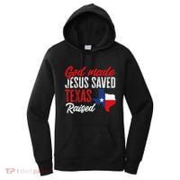 Home State Texas Pride God Made Jesus Saved Texas Raised Women's Hoodie thumb 0
