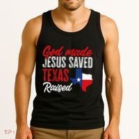 Home State Texas Pride God Made Jesus Saved Texas Raised Tank Top thumb 3