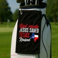 Home State Texas Pride God Made Jesus Saved Texas Raised Golf Towel thumb 2