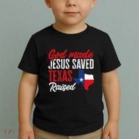 Home State Texas Pride God Made Jesus Saved Texas Raised Toddler T-Shirt thumb 2