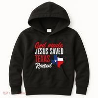 Home State Texas Pride God Made Jesus Saved Texas Raised Kids Hoodie thumb 0