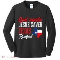Home State Texas Pride God Made Jesus Saved Texas Raised Kids Long Sleeve Shirt thumb 0