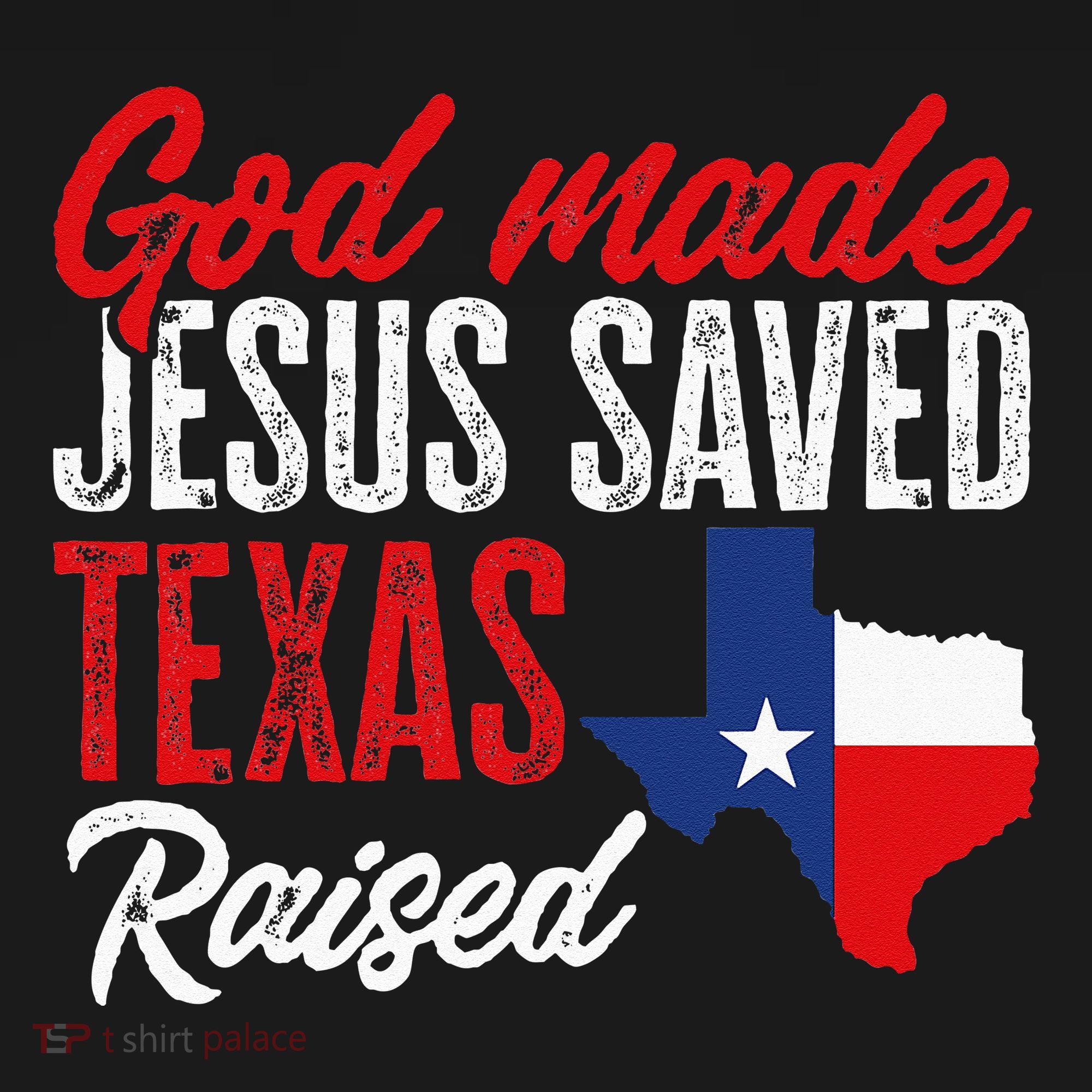 Home State Texas Pride God Made Jesus Saved Texas Raised Kids Long Sleeve Shirt