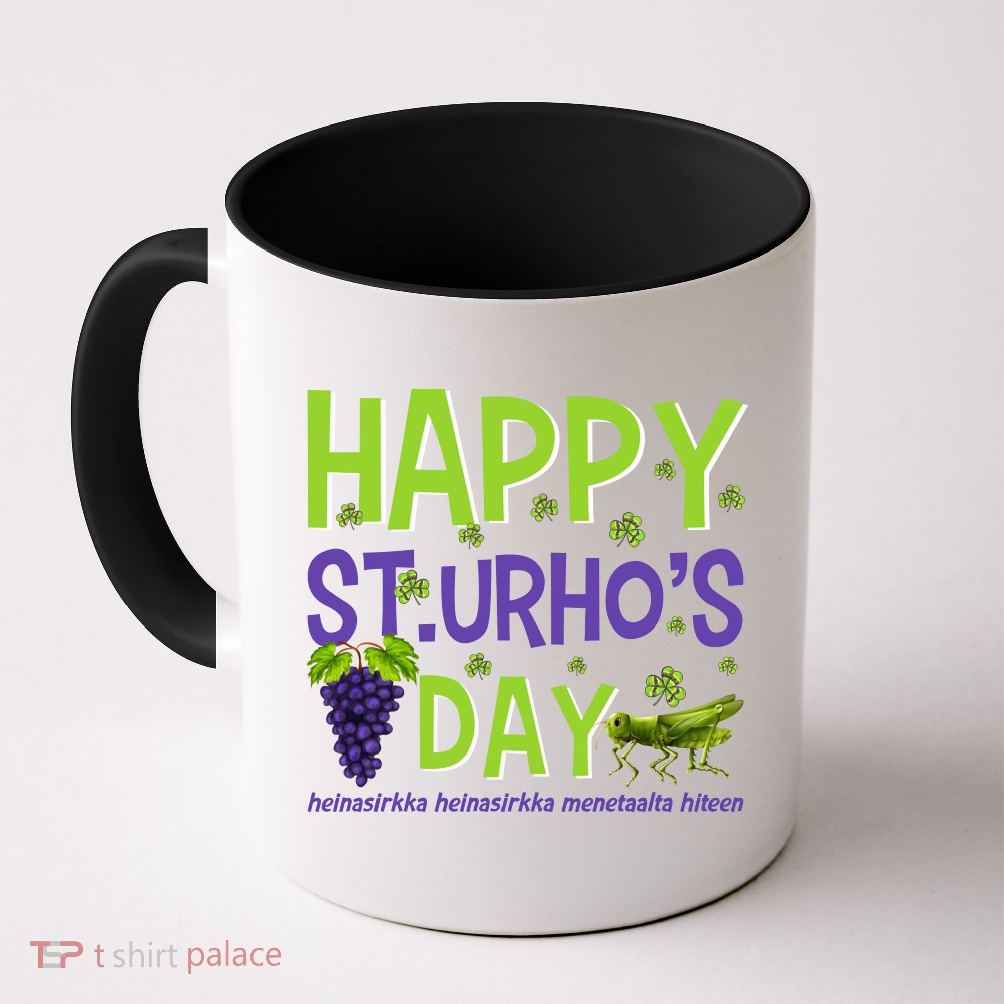 Happy St Urho's Day Funny Cool Gift Coffee Mug