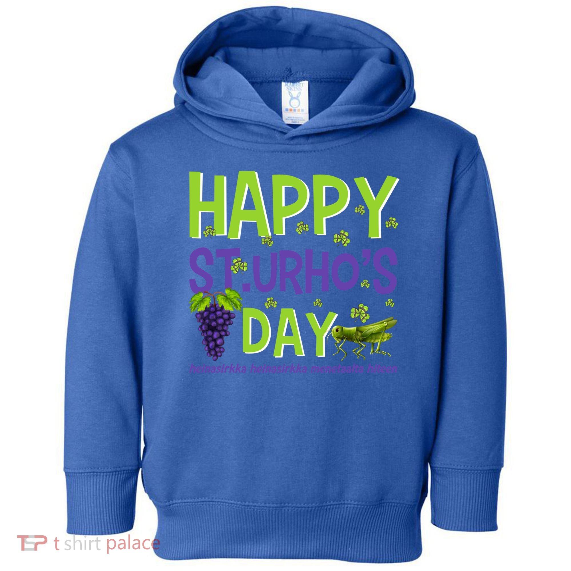 Happy St Urho's Day Funny Cool Gift Toddler Hoodie