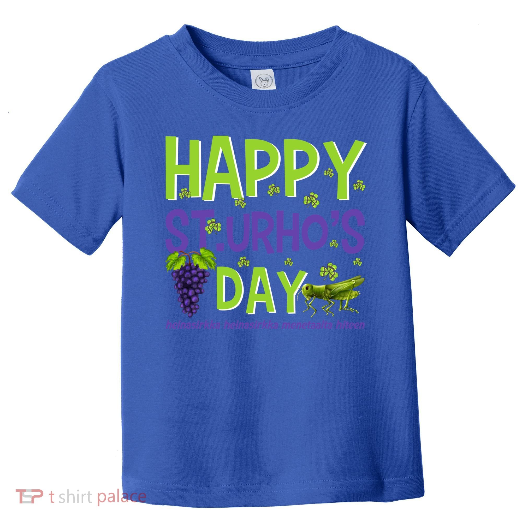 Happy St Urho's Day Funny Cool Gift Toddler T-Shirt