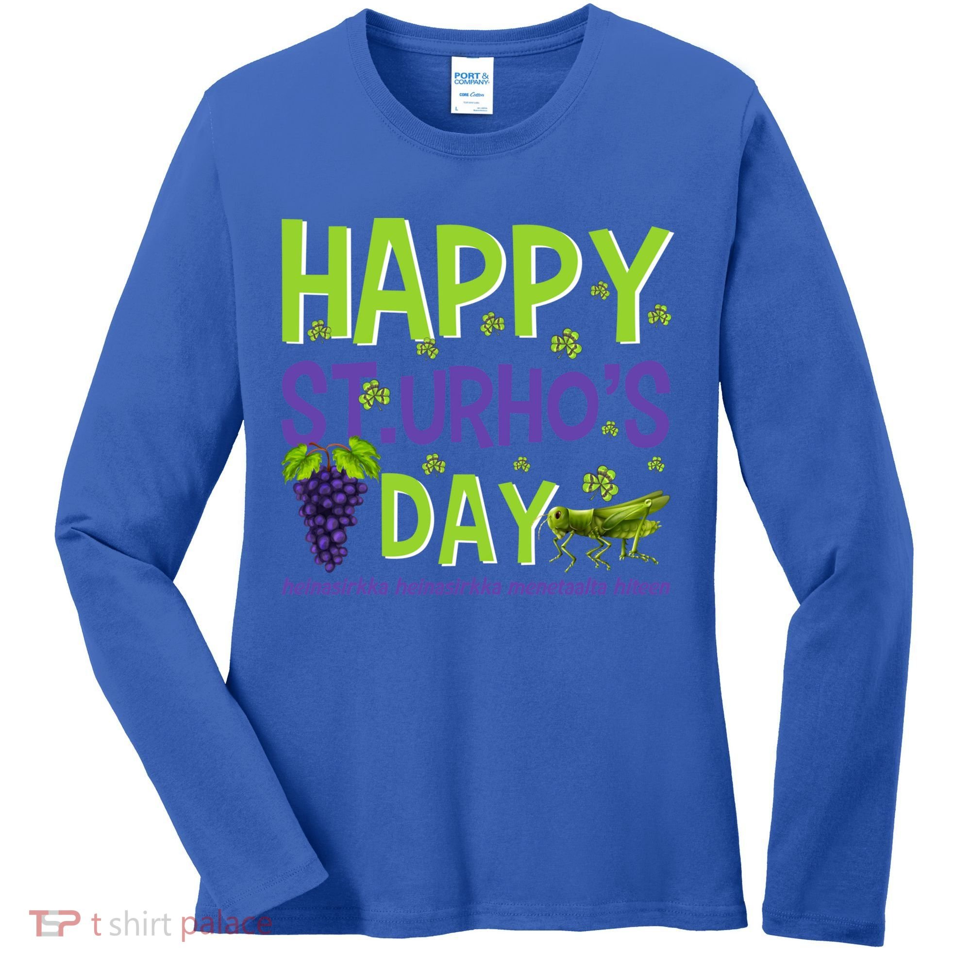 Happy St Urho's Day Funny Cool Gift Women's Long Sleeve Shirt