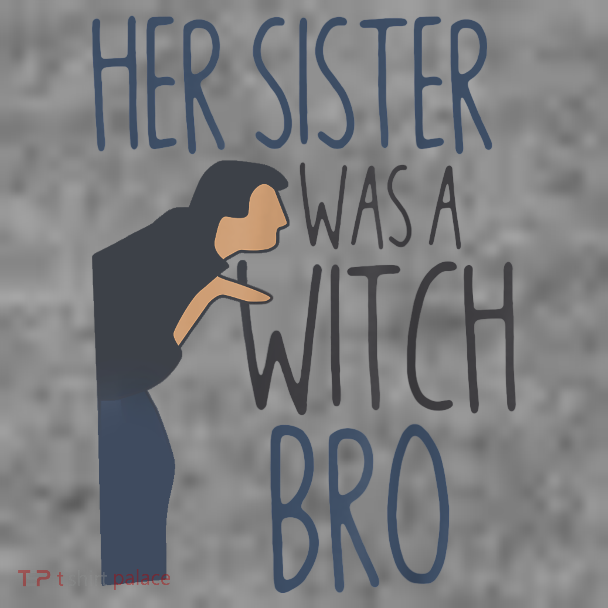 Her Sister Was A Witch Bro Funny Halloween Toddler Hoodie